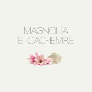 Magnolia E Cachemire